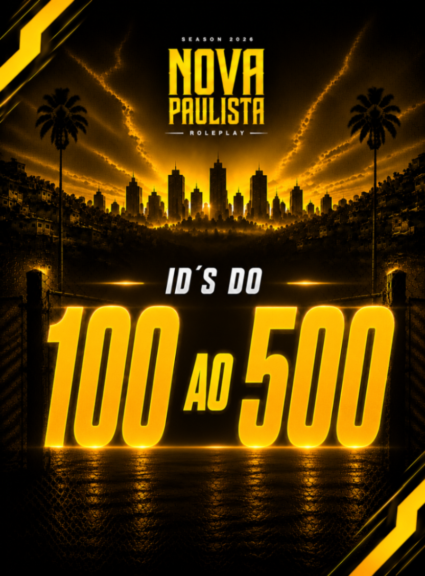 ID´S do [ 100 ] ao [ 500 ]